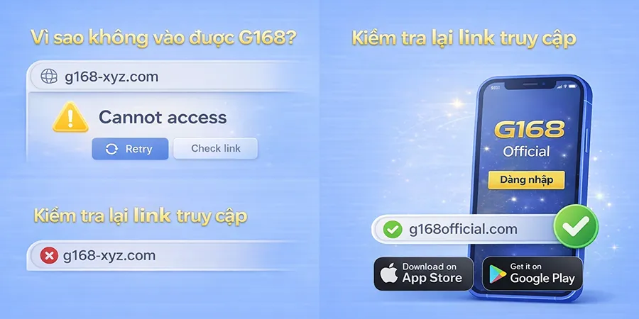 Hướng dẫn xử lý khi không vào được G168 và cách truy cập lại website chính thức